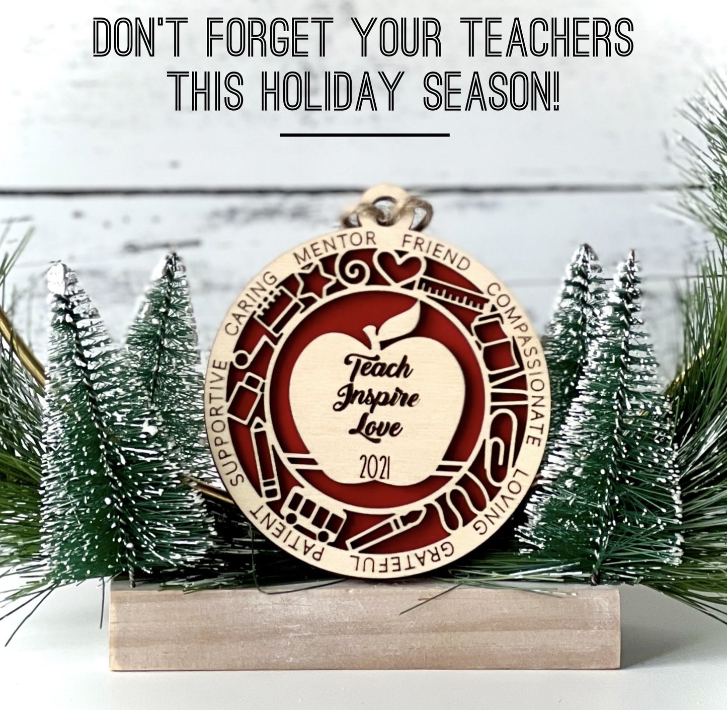 “Teach, Love, Inspire” Teacher Ornament